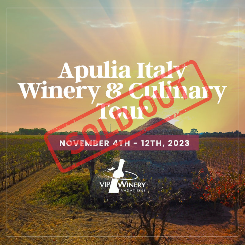 Apulia Italy Winery & Culinary Tour - FALL 2023 - Booking Now!